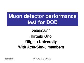 Muon detector performance test for DOD