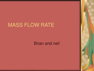 MASS FLOW RATE