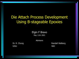 Die Attach Process Development Using B-stageable Epoxies