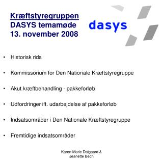 Kræftstyregruppen DASYS temamøde 13. november 2008