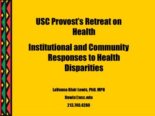 USC Provost’s Retreat on Health Institutional and Community Responses to Health Disparities