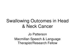 Swallowing Outcomes in Head &amp; Neck Cancer