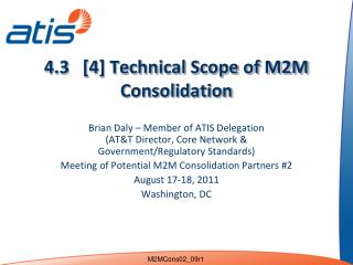 4.3 [4] Technical Scope of M2M Consolidation