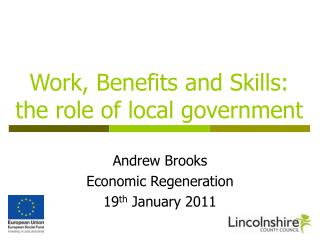 Work, Benefits and Skills: the role of local government