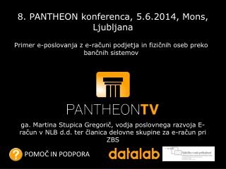 8. PANTHEON konferenca, 5.6.2014, Mons , Ljubljana