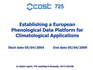 Establishing a European Phenological Data Platform for Climatological Applications