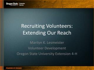 Recruiting Volunteers: Extending Our Reach