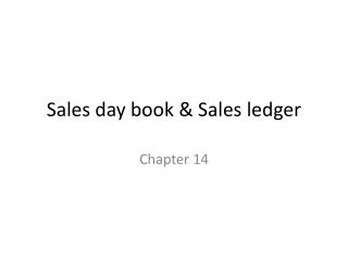 Sales day book &amp; Sales ledger