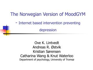 The Norwegian Version of MoodGYM - Internet based intervention preventing depression