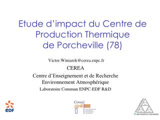 Etude d’impact du Centre de Production Thermique de Porcheville (78)