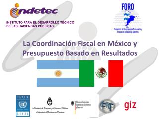 La Coordinación Fiscal en México y Presupuesto Basado en Resultados