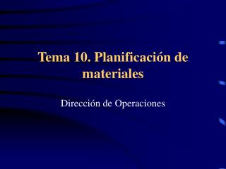 Tema 10. Planificación de materiales