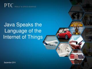 Java Speaks the Language of the Internet of Things