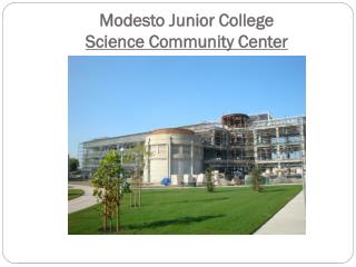 Modesto Junior College Science Community Center