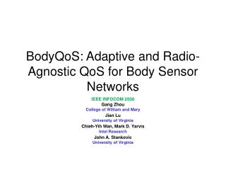 BodyQoS: Adaptive and Radio-Agnostic QoS for Body Sensor Networks