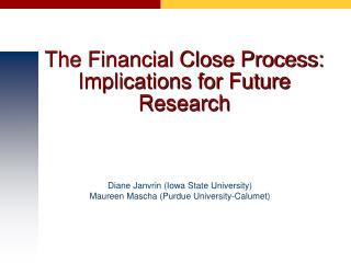 The Financial Close Process: Implications for Future Research