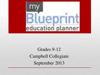 Grades 9-12 Campbell Collegiate September 2013