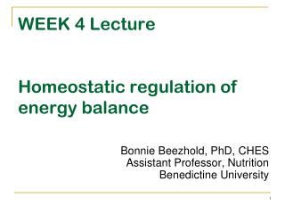 WEEK 4 Lecture Homeostatic regulation of energy balance