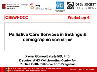 Palliative Care Services in Settings &amp; demographic scenarios