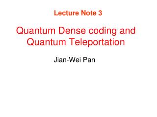 Quantum Dense coding and Quantum Teleportation