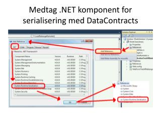 Medtag .NET komponent for serialisering med DataContracts
