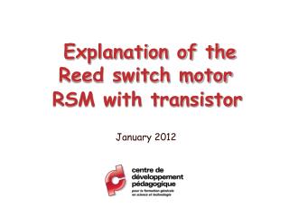 Explanation of the Reed switch motor RSM with transistor