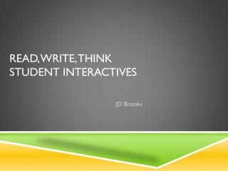 READ, WRITE, THINK STUDENT INTERACTIVES