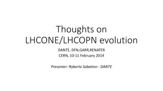 Thoughts on LHCONE/LHCOPN evolution