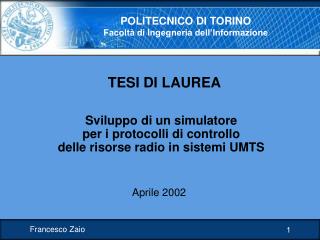 Sviluppo di un simulatore per i protocolli di controllo delle risorse radio in sistemi UMTS