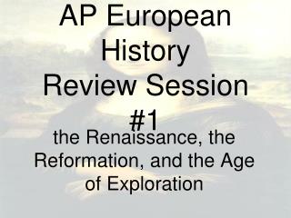 AP European History Review Session #1