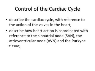 Control of the Cardiac Cycle
