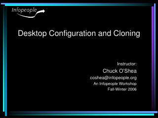 Desktop Configuration and Cloning