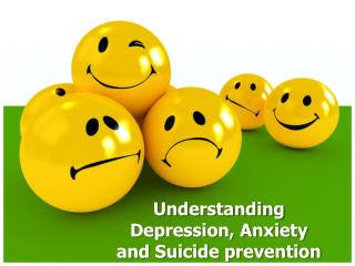 Understanding Depression, Anxiety and Suicide prevention