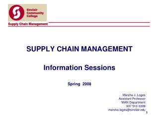 SUPPLY CHAIN MANAGEMENT Information Sessions Spring 2008