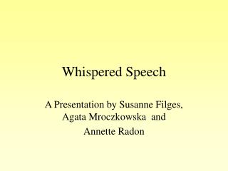 Whispered Speech