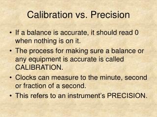 Calibration vs. Precision