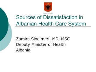 Sources of Dissatisfaction in Albanian Health Care System