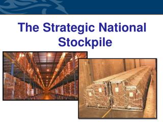 The Strategic National Stockpile