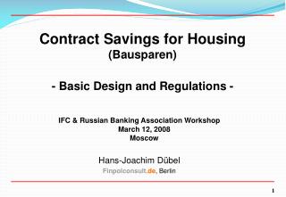 Contract Savings for Housing (Bausparen) - Basic Design and Regulations -