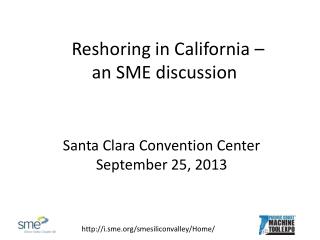 Reshoring in California – an SME discussion