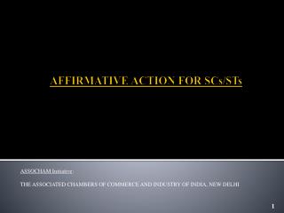 AFFIRMATIVE ACTION FOR SCs/STs