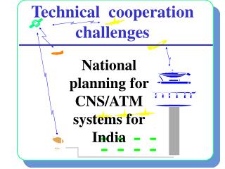 Technical cooperation challenges
