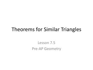 Theorems for Similar Triangles