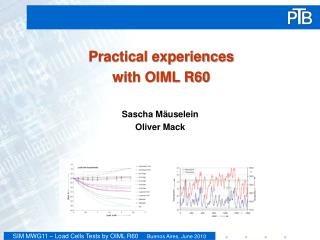Practical experiences with OIML R60