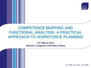 COMPETENCE MAPPING AND FUNCTIONAL ANALYSIS: A PRACTICAL APPROACH TO WORKFORCE PLANNING
