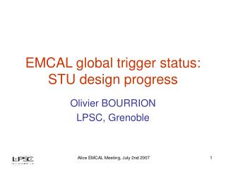 EMCAL global trigger status: STU design progress