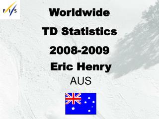 Worldwide TD Statistics 2008-2009