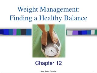 Weight Management: Finding a Healthy Balance