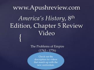 America’s History , 8 th Edition, Chapter 5 Review Video