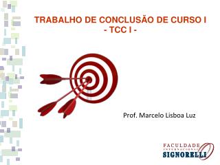 TRABALHO DE CONCLUSÃO DE CURSO I - TCC I -
